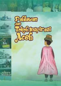 Image of Pahlawan dan Tokoh Inspirasi Aceh