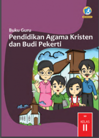 Image of Pendidikan Agama Kristen dan Budi Pekerti : buku guru sd kelas II