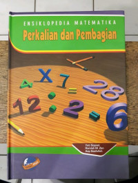 Image of Ensiklopedia Matematika : Perkalian dan Pembagian