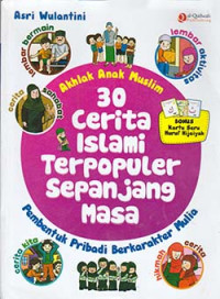 Image of 30 Cerita Islami Terpopuler Sepanjang Masa: pembentuk pribadi berkarakter mulia