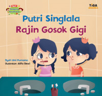 Image of Putri Singlala Rajin Gosok Gigi