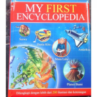 Image of My First Encyclopedia: dilengkapi dengan lebih dari 200 ilustrasi dan keterangan