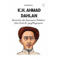 Image of K.H. Ahmad Dahlan : nasionalisme dan kepemimpinan pembaharu islam tanah air yang menginspirasi