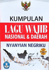 Image of Kumpulan Lagu Wajib Nasional & Daerah : nyanyian negriku