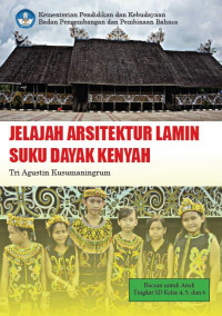 Image of Jelajah Arsitektur Lamin Suku Dayak Kenyah