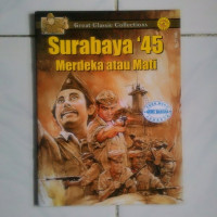 Image of Surabaya '45 Merdeka atau Mati