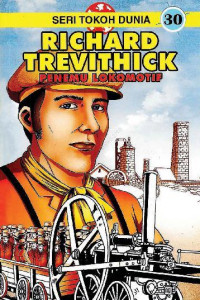 Image of Richard Trevithick Penemu Lokomatif