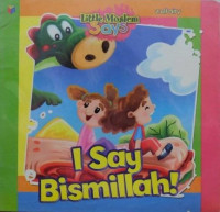 Image of I Say Bismillah!
