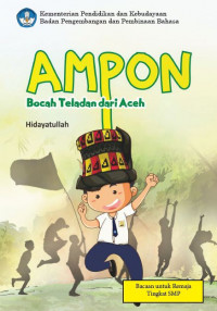 Image of Ampon : Bocah Teladan dari Aceh