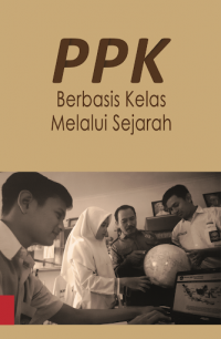 Image of PPK Berbasis Kelas melalui Sejarah