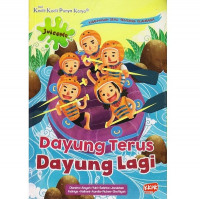 Image of Dayung Terus Dayung Lagi : kisah-kisah seru tantang olahraga