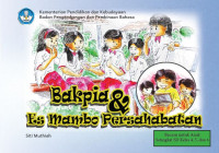 Image of BAKPIA DAN ES MAMBO PERSAHABATAN : Buku Bacaan SD Kelas 4, 5, dan 6