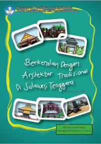 Image of BERKENALAN DENGAN ARSITEKTUR TRADISIONAL DI SULAWESI TENGGARA