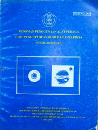 Image of Pedoman Penggunaan Alat Peraga Ilmu Pengetahuan Bumi dan Antariksa Sekolah Dasar