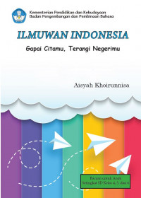 Image of Ilmuwan Indonesia : gapai citamu , terangi negerimu