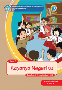 Image of Kayanya Negeriku : tema 9 buku guru sd/mi kelas IV