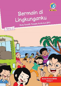Image of Bermain di Lingkunganku : tema 2 buku siswa sd/mi kelas 2