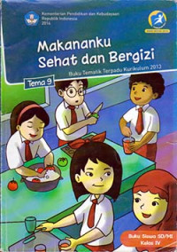 Image of Makananku Sehat dan Bergizi: tema 9 buku siswa Kelas 4