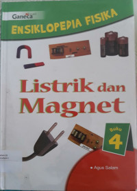 Image of Ensiklopedia FIsika : Listrik dan Magnet