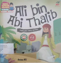 Image of Ali Bin Abi Thalib : pemuda yang cerdas