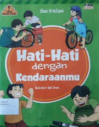 Image of Hati- hati dengan kendaraanmu