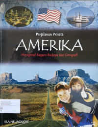 Image of Perjalanan Wisata Amerika : mengenal ragam budaya dan geografi