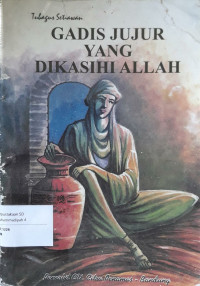 Image of Gadis Jujur yang Dikasihi Allah