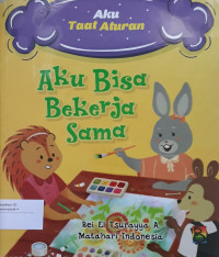 Image of Aku Bisa Bekerja Sama : aku taat aturan
