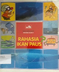 Image of Rahasia Ikan Paus : buku bergambar rahasia alam