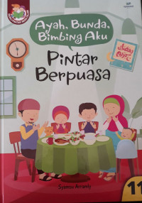 Image of Ayah, Bunda, Bimbing Aku : pintar berpuasa