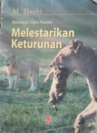 Image of Berbagai Cara Hewan Melestarikan Keturunan