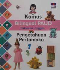 Image of Kamus Bilingual Paud  Inggris-Indonesia : pengetahuan pertamaku
