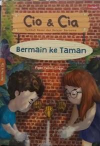 Image of Cio & Cia : bermain ke taman