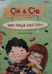 Image of Cio & Cia : Hari raya idul fitri