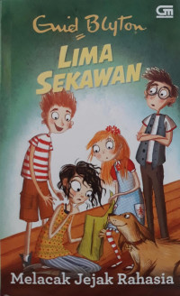 Image of Lima Sekawan : melacak jejak rahasia