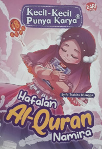 Image of Kecil-Kecil Punya Karya : hafalan al-quran namira