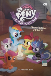 Image of My Little Pony Misteri Ponyville : misteri ladam berkarat