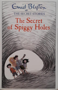 Image of The Secret of Spiggy Holes