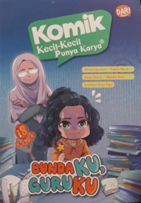 Image of Bundaku, Guruku! : komik kecil-kecil punya karya