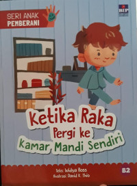 Image of Ketika Raka Pergi Ke Kamar Mandi Sendiri