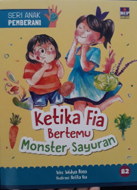 Image of Ketika Fia Bertemu Monster Sayuran
