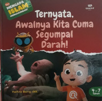 Image of Ternyata, Awalnya Kita Cuma Segumpal Darah!