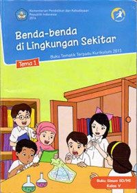 Image of Benda-benda di lingkungan sekitar: tema 1 buku siswa kelas 5