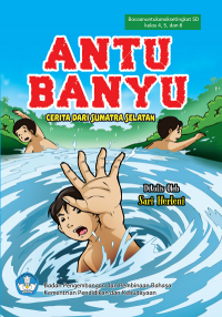 Image of Antu Banyu : cerita dari Sumatra Selatan