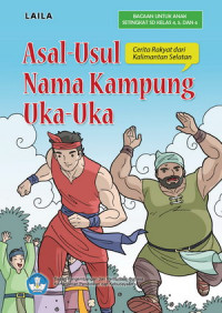 Image of Asal Usul Nama Kampung Uka-Uka : cerita rakyat dari Kalimantan Selatan