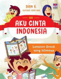 Image of Aku Cinta Indonesia : lampion gresik yang istimewa