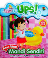 Image of Ups ! : aku mau mandi sendiri