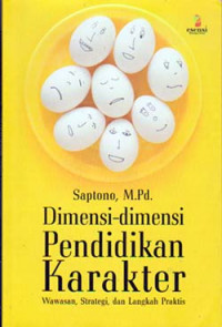 Image of Dimensi-Dimensi Pendidikan Karakter: wawasan, strategi, dan langkah praktis