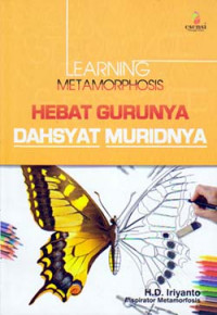 Image of Learning Metamorphosis: hebat gurunya dahsyat muridnya