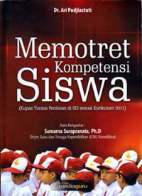 Image of Memotret Kompetensi Siswa: kupas tuntas penilaian di sd sesuai kurikulum 2013